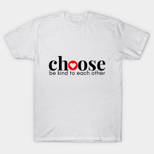 Choose Kindness T-Shirt